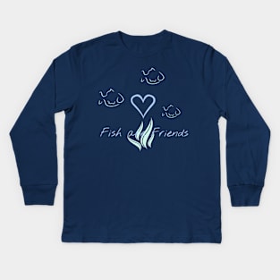 Fish are Friends Kids Long Sleeve T-Shirt